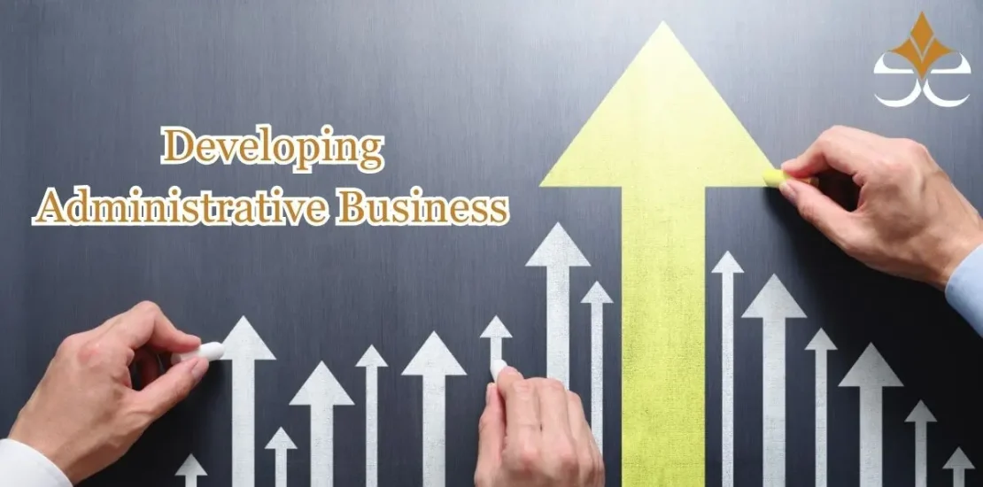 Developing Administrative Business